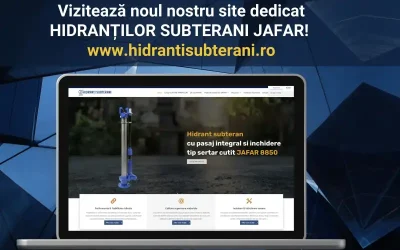 Descopera noul nostru site dedicat HIDRANTILOR SUBTERANI JAFAR!